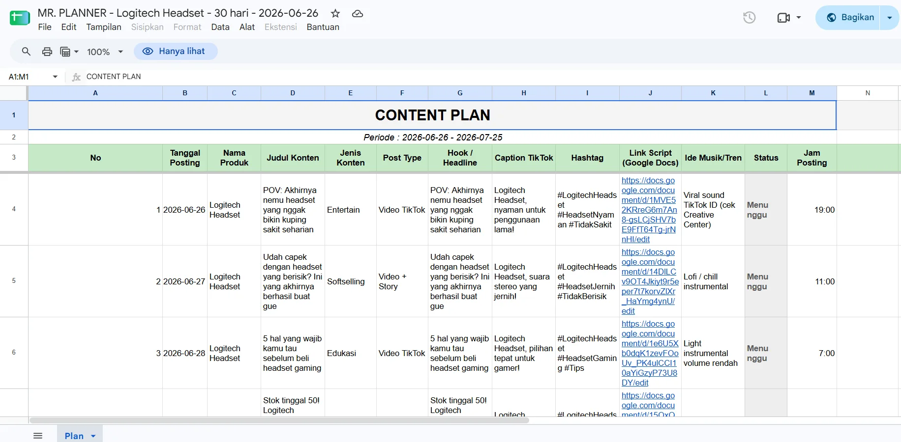 Google Sheets "MR. PLANNER - Logitech Headset - 30 hari" berisi kolom tanggal posting, judul konten, jenis konten, post type, hook, caption TikTok, hashtag, link skrip Google Docs, ide musik, status, dan jam posting.